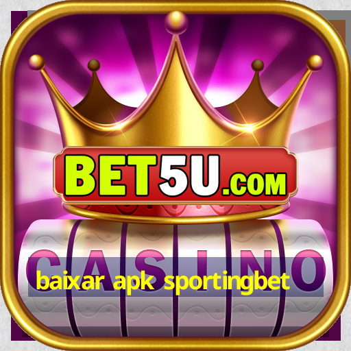 baixar apk sportingbet